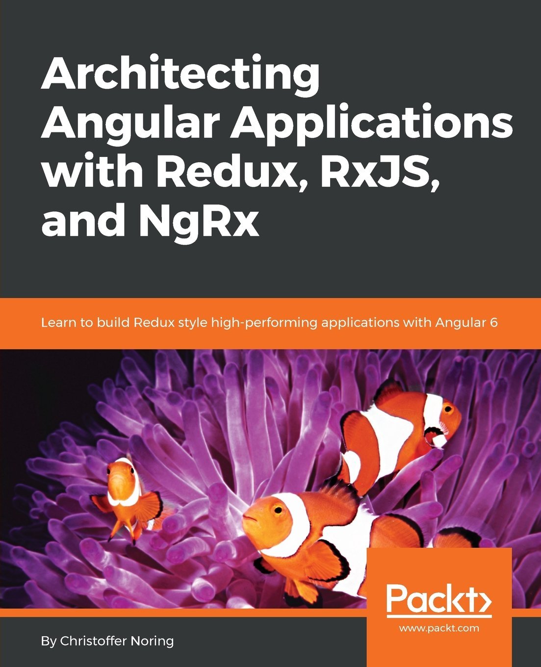 Architecting Angular Applications using Redux, RxJS and NGRX